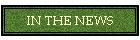 IN THE NEWS